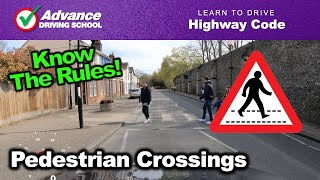 Pedestrian Crossings  Learn to drive Highway Code [upl. by Ashti]