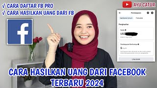 CARA HASILKAN UANG DARI FACEBOOK TERBARU 2024 ❗️ TUTORIAL DAFTAR FB PROFESIONAL  CARA DAFTAR FB PRO [upl. by Rheims]