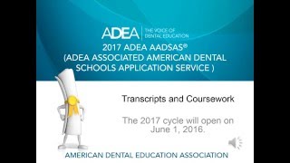 2017 ADEA AADSAS Transcripts and Coursework [upl. by Nicko]