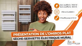 Présentation de lOmiros Plat  Sècheserviette électrique mural [upl. by Enilrac]