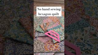 Sew your own Liberty hexagon quilt with no hand sewing in sight quiltingtutorial quilting [upl. by Ennaegroeg]