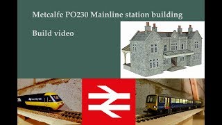 Metcalfe PO230 Station building build [upl. by Herald184]