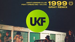 Gentlemens Club ft Dread MC amp BLive  1999 Gray Remix [upl. by Aekerly867]