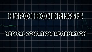 Hypochondriasis Medical Condition [upl. by Ahrendt]