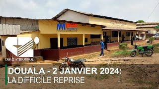 DOUALA  2 JANVIER LA DIFFICILE REPRISE  LE JOURNAL 19h50 du Mardi 02012024 [upl. by Adiuqal]