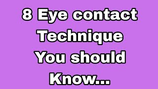 8 Eye contact Technique You should master women facts [upl. by Daj]