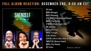 LIVE Full Album Analysis and Reaction to SHENSELF by Zhou Shen 周深 [upl. by Dori]