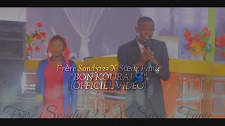 Frère Sondy123 X Sœur Fanie BON KOURAJ OFFICIEL VIDÉO30 octobre 2024 [upl. by Taber971]