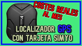 🛰LOCALIZADOR GPS con tarjeta prepago  COSTES REALES al mes💲 [upl. by Summers]