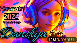 New Garba 2024  Dandiya Mix Garba  Hindi Remix Instrumental Garba  Gujrati Garba 💃💃💃💃💃 [upl. by Namajneb967]