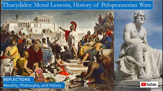 Thucydides Moral Lessons Drawn from Histories of the Peloponnesian War [upl. by Ferdinanda834]