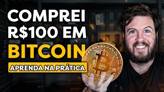 COMPREI 100 REAIS EM BITCOIN NA PRÁTICA  Investindo em BTC DO ZERO [upl. by Ashly]