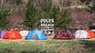 윤니크픽쳐스 POLER VILLAGE CAMP with Poler stuff two man tent [upl. by Kannav]