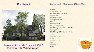 Kerkdienst zondagmorgen 24 november 2024 om 0930 uur [upl. by Henghold]