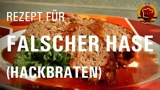 So gelingt Falscher Hase 🐇 oder Hackbraten nach altem DDR Rezept [upl. by Nortyad]