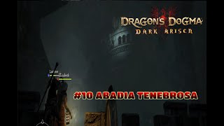 Dragon´s Dogma Dark Arisen 10 Abadía Tenebrosa [upl. by Wini829]