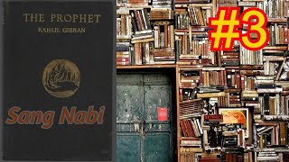 Sang Nabi 3 Kahlil Gibran  Audiobook Indonesia [upl. by Sitnik]