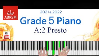 ABRSM 20212022 Grade 5 A2 Presto  T A Arne Piano exam piece [upl. by Wemolohtrab63]