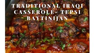 Traditional Iraqi Casserole Tepsi Baytinijan [upl. by Fairleigh981]