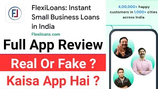 FlexiLoans  Instant Small Business Loan In India App Review  FlexiLoans App Real Or Scam [upl. by Niamrej]