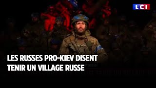 Les russes pro Kiev disent tenir un village russe [upl. by Yrrak553]