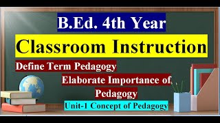 Classroom Instruction BEd 4th Year English Medium Note1 [upl. by Sekofski]