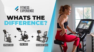 Whats the difference Spin Bikes Recumbent Bikes and Upright Bikes [upl. by Dwayne496]