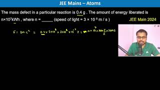 The mass defect in a particular reaction is 04 g  The amount of energy liberated is n×107kWh [upl. by Notrab]