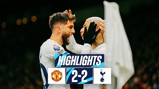 MAN UTD 22 TOTTENHAM HOTSPUR  PREMIER LEAGUE HIGHLIGHTS  RICHARLISON amp BENTANCUR EARN POINT [upl. by Enovi]