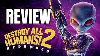 Destroy All Humans 2 Reprobed Review  The Final Verdict [upl. by Eudoca321]