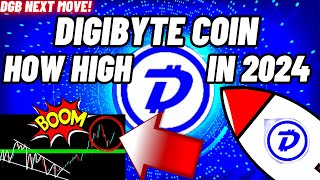 How High DigiByte DGB Crypto Coin Will Be In 2024 [upl. by Nnylyram]