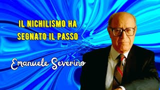 Il nichilismo ha segnato il passo secondo Emanuele Severino [upl. by Ogg]