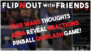 🔴LIVE  Flip N Out With Friends ABBA and Quiplash [upl. by Vitek]