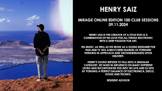 HENRY SAIZ Spain  Mirage Online Edition 100 Club Sessions 09112024 [upl. by Gerstein387]