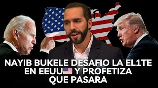 🔔NAYIB BUKELE PROFETIZA LO QUE PASARÁ EN EEUU🇺🇸 LO PREDICE EN ESTE DISCURSO 😱 [upl. by Cathleen]