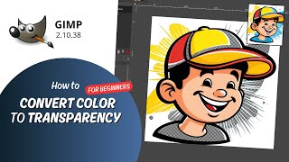 GIMP for Beginners How to Convert Color to Transparency [upl. by Lev]