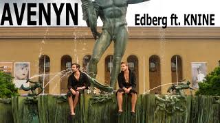 Avenyn  Edberg feat KNINE [upl. by Thornton]