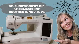 Stickmaschine Brother Innovis V3 StickenDIY 🎬 27 [upl. by Lonergan]