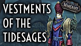 WoW Guide  Ensemble Vestments of the Tidesages [upl. by Mosera]