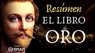 El Libro de Oro de Saint Germain  RESÚMEN📚✨ [upl. by Ahsinac]