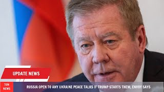 Russia open to any Ukraine peace talks if Trump starts them envoy says [upl. by Jarv]