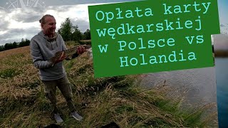 Opłata Karty Wędkarskiej W Holandii Vs w Polsce [upl. by Roy991]