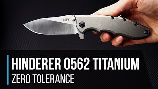 Zero Tolerance 0562TI Titanium Hinderer Design Flipper Overview [upl. by Girhiny]