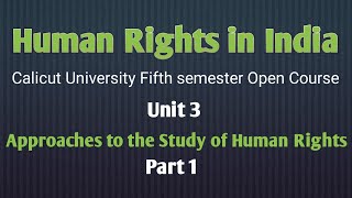 Human Rights in India Malayalam ClassUnit 3Part 1 Calicut University 5th Semester Open Course [upl. by Eivad]