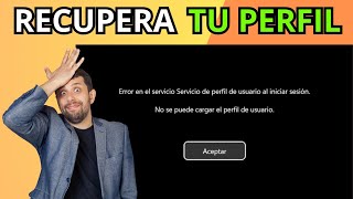 ¿Error al cargar el PERFIL de USUARIO en WINDOWS ✅ Aquí la SOLUCIÓN [upl. by Slaby520]