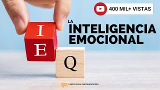 La Inteligencia Emocional  Un Resumen de Libros para Emprendedores Podcast [upl. by Etrem]