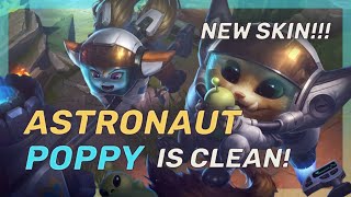 New SKIN Astronaut Poppy Is CLEAN  League Of Legends [upl. by Anahs731]