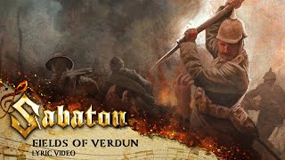 SABATON  Fields of Verdun Official Lyric Video [upl. by Odlauso747]