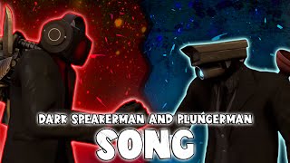 DARK SPEAKERMAN AND PLUNGERMAN SONG Official Video [upl. by Grimaud]