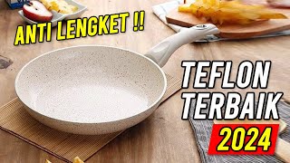 5 Rekomendasi TEFLON ANTI LENGKET Terbaik Wajan AWET anti GORES [upl. by Farkas]